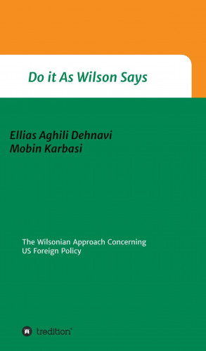 Ellias Aghili Dehnavi, Mobin Karbasi: Do It As Wilson Says