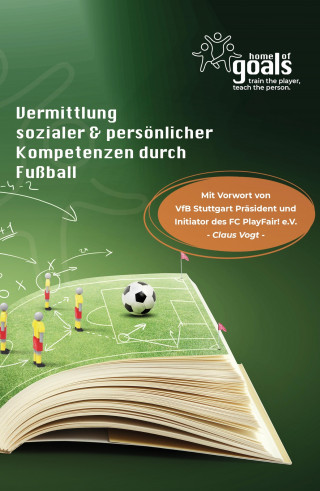 Patric Vaihinger, Julia Hofmann: Vermittlung sozialer und persönlicher Kompetenzen durch Fußball