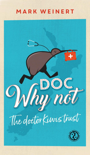 Mark Weinert: Doc Why Not