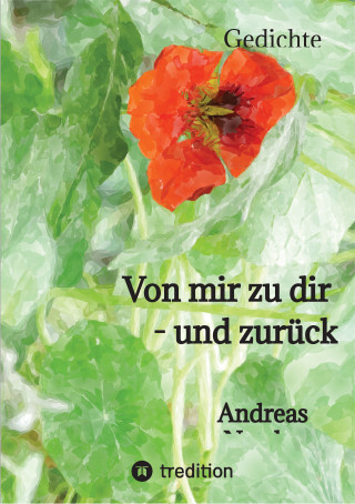 Andreas Netzler: Von mir zu dir - und zurück