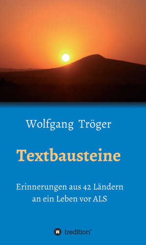 Wolfgang Tröger: Textbausteine
