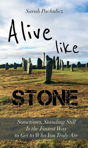 Sarah Pachulicz: Alive Like Stone