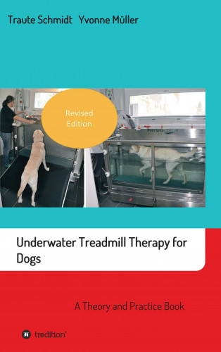 Traute Schmidt, Yvonne Müller: Underwater Treadmill Therapy for Dogs