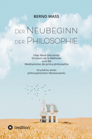 Bernd Waß: Der Neubeginn der Philosophie