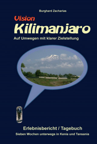 Burghard Zacharias: Vision Kilimanjaro