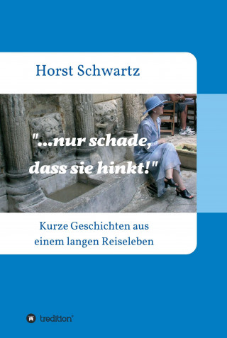 Horst Schwartz: ...nur schade, dass sie hinkt!