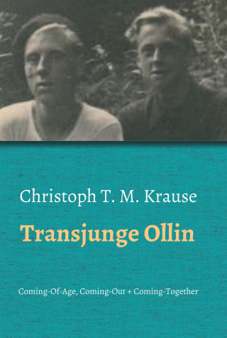 Christoph T. M. Krause: Transjunge Ollin