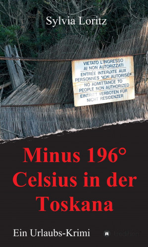 Sylvia Loritz: Minus 196° Celsius in der Toskana