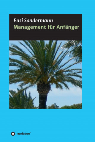 Eusi Sondermann: Management für Anfänger