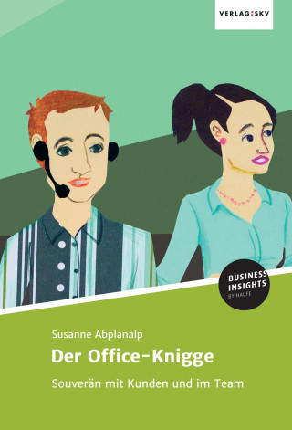 Susanne Abplanalp: Der Office-Knigge