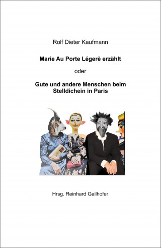 Rolf Dieter Kaufmann: Großmutter Marie Au Porte Légère