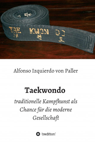 Alfonso Izquierdo von Paller: Taekwondo