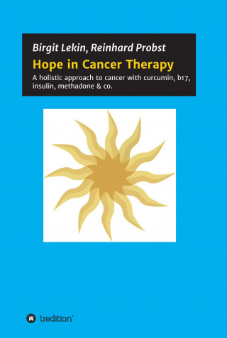 Reinhard Probst, Birgit Lekin: Hope in Cancer Therapy