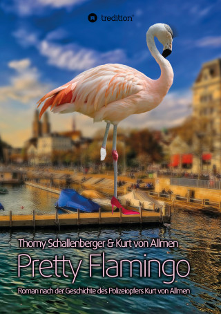Thomy Schallenberger, Kurt von Allmen: Pretty Flamingo