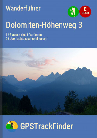 Michael Will: Der Dolomiten-Höhenweg Nr. 3 (19 Touren)