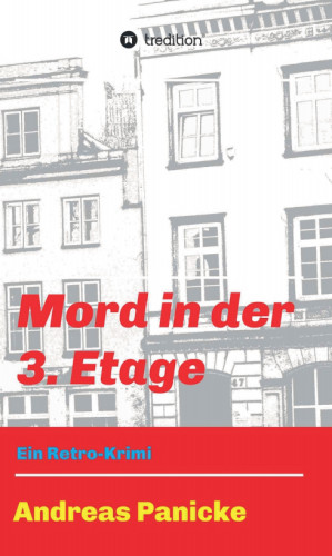 Andreas Panicke: Mord in der 3. Etage