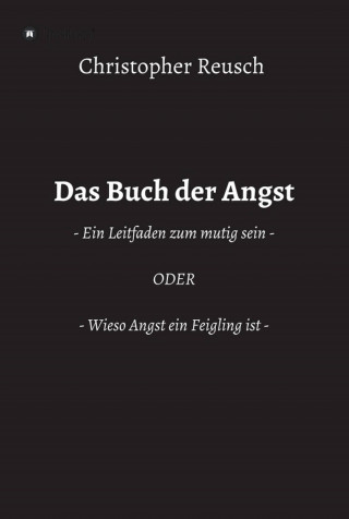 Christopher Reusch: Das Buch der Angst