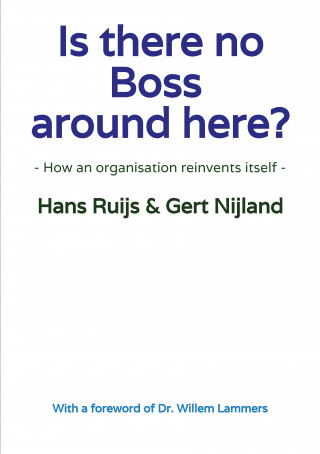 Gert Nijland, Hans Ruijs: Is there no Boss around here?