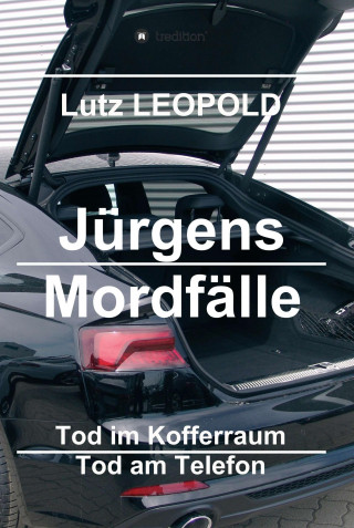 Lutz LEOPOLD: Jürgens Mordfälle