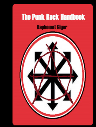 Baphomet Giger: The Punk Rock Handbook