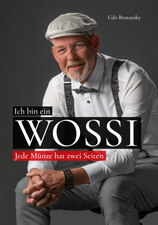 Udo Brasausky: Ich bin ein Wossi