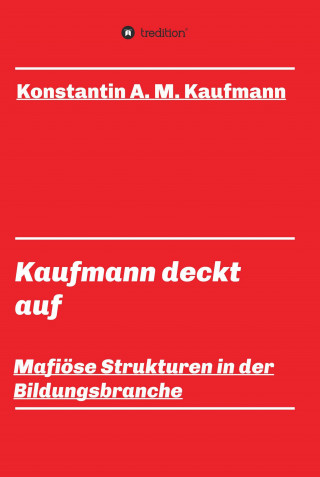 Konstantin A. M. Kaufmann: Kaufmann deckt auf