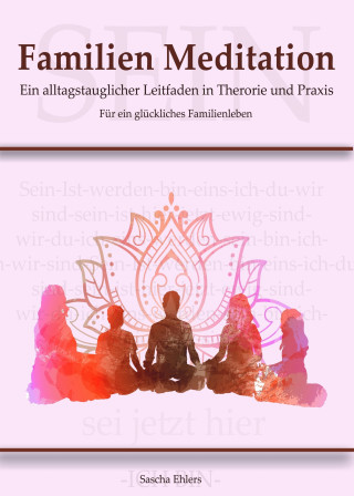 Sascha Ehlers: Familien Meditation