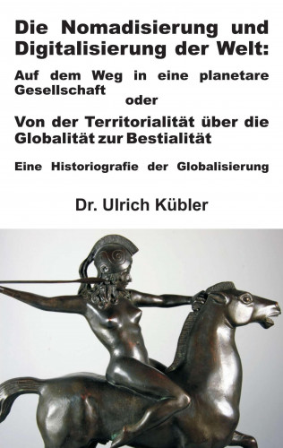 Ulrich Kübler: Die Nomadisierung und Digitalisierung der Welt