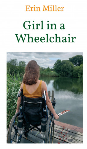 Erin Miller: Girl in a Wheelchair