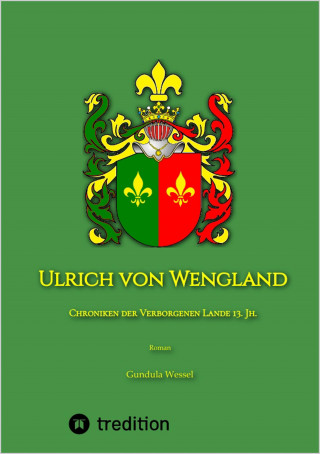 Gundula Wessel: Ulrich von Wengland