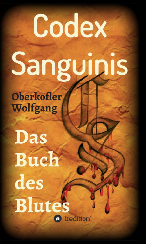 Wolfgang Oberkofler: Codex Sanguinis