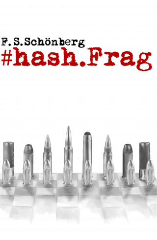 F. S. Schönberg: #hash.Frag