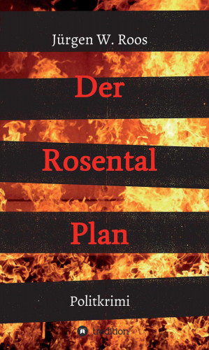 Jürgen W. Roos: Der Rosental Plan