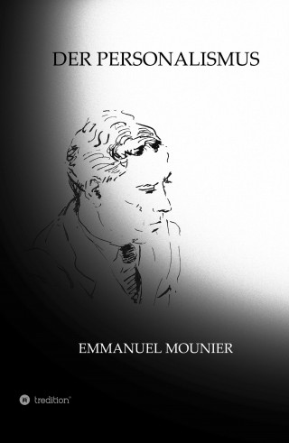 Emmanuel Mounier, Sibylle Schulz: Der Personalismus