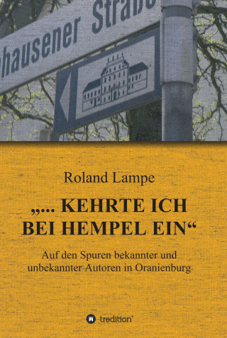 Roland Lampe: "... kehrte ich bei Hempel ein"