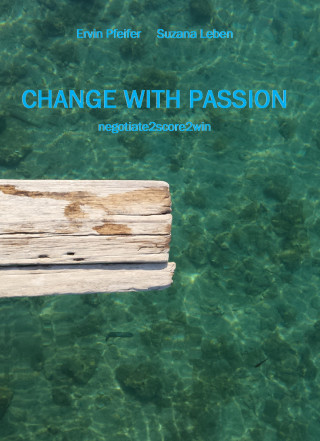 Ervin Pfeifer, Suzana Leben: Change with passion