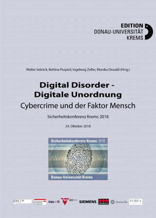 Walter Seböck: Digital Disorder - Digitale Unordnung. Cybercrime und der Faktor Mensch