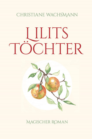 Christiane Wachsmann: Lilits Töchter