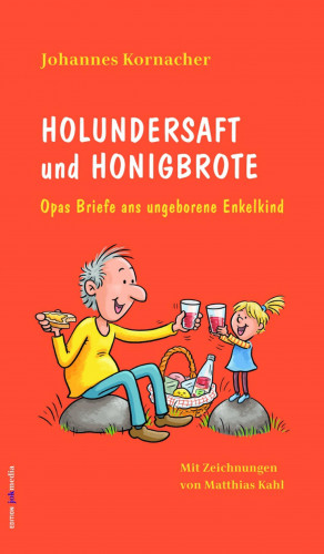 Johannes Kornacher: Holundersaft und Honigbrote