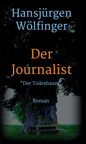 Hansjürgen Wölfinger: Der Journalist