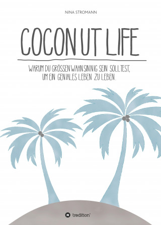 Nina Stromann: Coconut Life