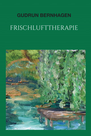 Gudrun Bernhagen: Frischlufttherapie