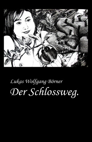 Lukas Wolfgang Börner: Der Schlossweg.