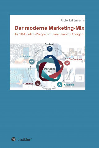 Udo Littmann: Der moderne Marketing-Mix