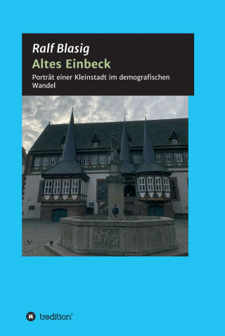 Ralf Blasig: Altes Einbeck