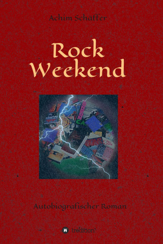 Achim Schäffer: Rock Weekend