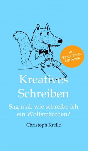 Christoph Krelle: Kreatives Schreiben