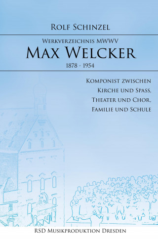 Rolf Schinzel: Max Welcker