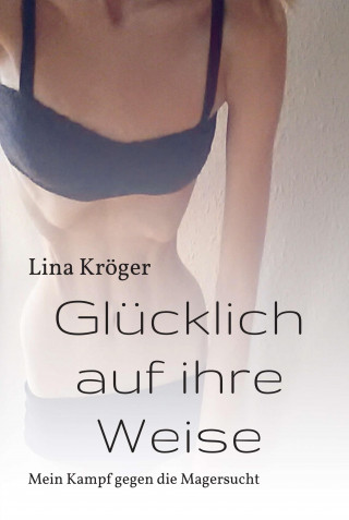 Lina Kröger: Glücklich auf ihre Weise
