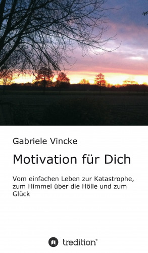 Gabriele Vincke: Motivation für Dich